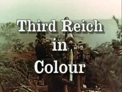 The Third Reich in Colour (1998)