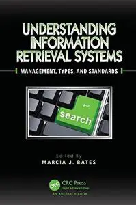 Understanding Information Retrieval Systems: Management, Types, and Standards