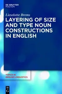 Layering of Size and Type Noun Constructions in English [Repost]