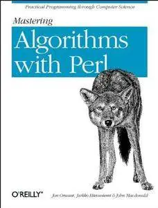 Mastering Algorithms with Perl (Repost)