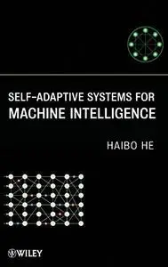 Self-Adaptive Systems for Machine Intelligence