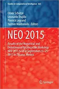NEO 2015: Results of the Numerical and Evolutionary Optimization Workshop (Repost)