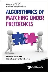 Algorithmics of Matching Under Preferences