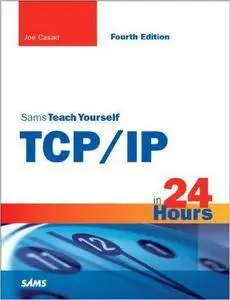 Sams Teach Yourself TCP/IP in 24 Hours (4th Edition)