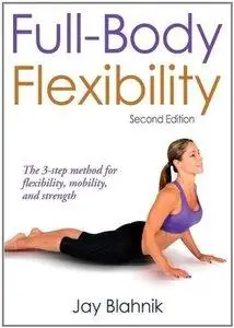 Full-Body Flexibility - 2nd Edition (Repost)