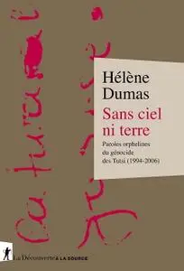 Hélène Dumas, "Sans ciel ni terre"