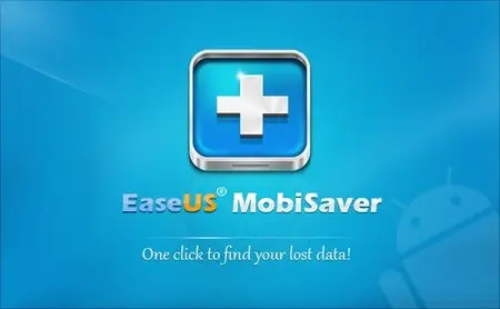 EaseUS MobiSaver for Android 4.0 Build 20140304