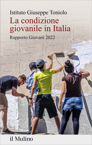 La condizione giovanile in Italia. Rapporto giovani 2022 - AA. VV.