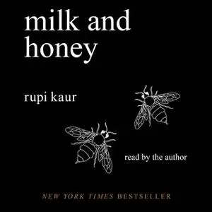 «Milk and Honey» by Rupi Kaur