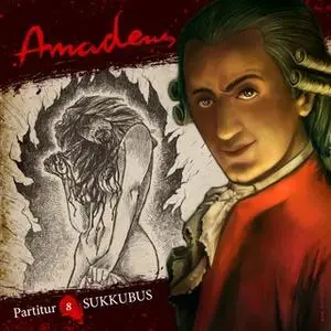 «Amadeus - Folge 8: Sukkubus» by Hörplanet