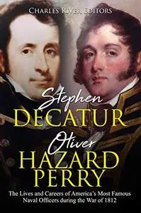 Stephen Decatur and Oliver Hazard Perry