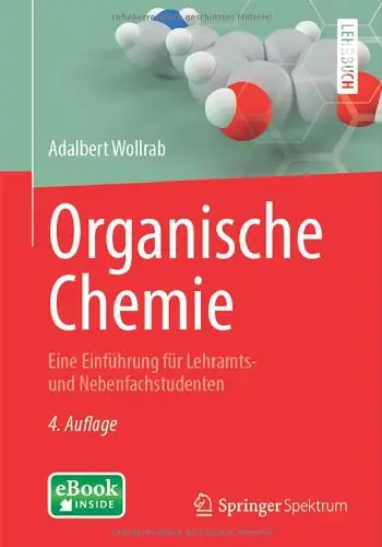 Organische Chemie: Eine Einführung für Lehramts- und Nebenfachstudenten