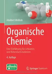 Organische Chemie: Eine Einführung für Lehramts- und Nebenfachstudenten 