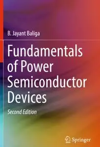 Fundamentals of Power Semiconductor Devices  (Repost)