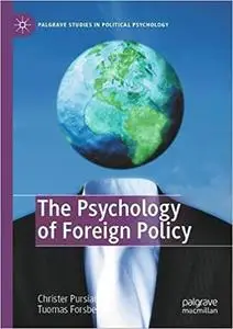 The Psychology of Foreign Policy