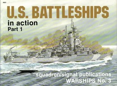 U.S. Battleships in action, Part 1 (Repost)
