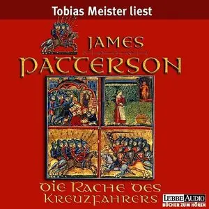 James Patterson - Die Rache des Kreuzfahrers