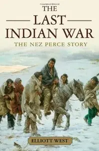 The Last Indian War: The Nez Perce Story (repost)