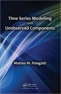 Time Series Modelling with Unobserved Components (Repost)