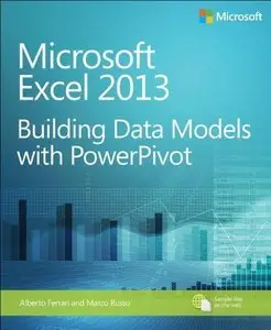 Microsoft Excel 2013: Building Data Models with PowerPivot (repost)