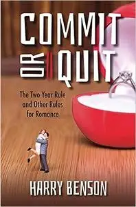 Commit or Quit: The 'Two Year Rule' and other Rules for Romance