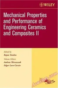 Mechanical Properties and Performance of Engineering Ceramics II, Ceramic Engineering and Science Proceedings, Cocoa Beach