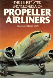The Illustrated encyclopedia of propeller airliners [Repost]