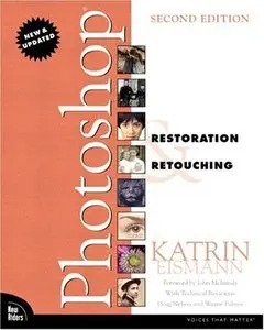 Photoshop Restoration & Retouching (2nd Edition) (Repost)