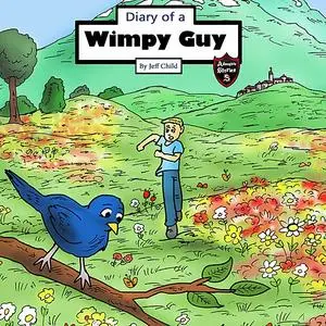 «Diary of a Wimpy Guy» by Jeff Child