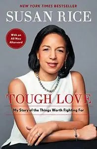 Tough Love: My Story of the Things Worth Fighting For (Repost)