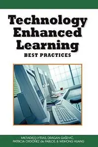 Technology Enhanced Learning: Best Practices (Knowledge and Learning Society Books, Volume 4)