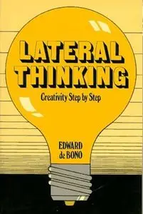 Edward de Bono - Lateral Thinking