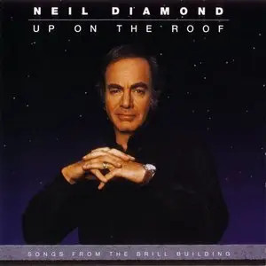 Neil Diamond - Up On The Roof- Songs From The Brill Building (1993)