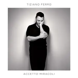 Tiziano Ferro - Accetto miracoli (12 Tracks Edition) (2019)