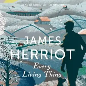 «Every Living Thing» by James Herriot