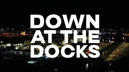 BBC We Are England - Down at the Docks (2022)