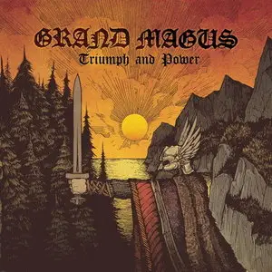 Grand Magus - Triumph and Power (2014) [Limited Edition]