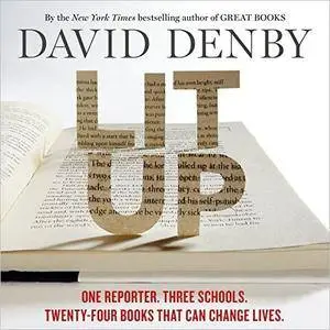Lit Up: One Reporter. Three Schools. Twenty-Four Books That Can Change Lives. [Audiobook]
