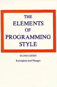 The Elements of Programming Style, 2nd Edition 