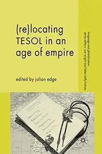 (Re-)Locating TESOL in an Age of Empire (Language and Globalization)