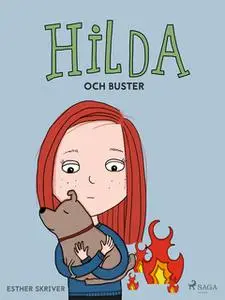 «Hilda och Buster» by Esther Skriver