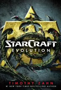 «StarCraft: Evolution» by Timothy Zahn