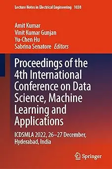 Proceedings of the 4th International Conference on Data Science, Machine Learning and Applications: ICDSMLA 2022, 26–27