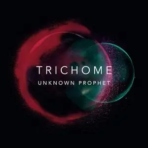 Trichome - Unknown Prophet (2020)