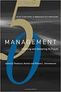 Management: Inventing and Delivering Its Future (Repost)