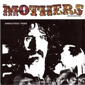 Frank Zappa & The Mothers Of Invention - Freak Out! (1966) + Absolutely Free (1967) {1995 Ryko Remaster Complete Series}