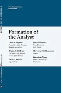 Psychoanalytical Notebooks: Formation of the Analyst