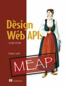 The Design of Web APIs, Second Edition (MEAP V01)