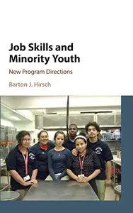 Job Skills and Minority Youth: New Program Directions (repost)