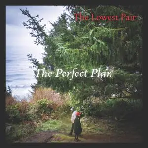 The Lowest Pair - The Perfect Plan (2020) [Official Digital Download 24/88]